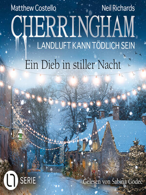 cover image of Ein Dieb in stiller Nacht--Cherringham--Landluft kann tödlich sein, Folge 47 (Ungekürzt)
